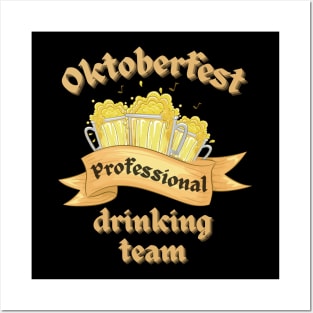 Oktoberfest Professional Drinking Team Posters and Art